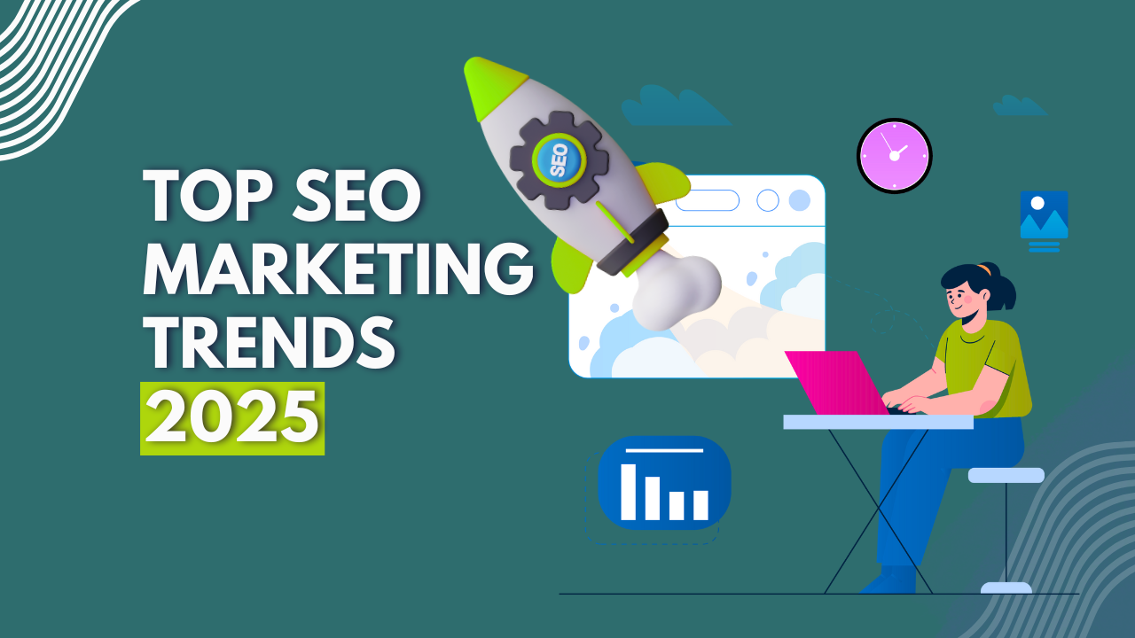 Seo marketing trends 2025